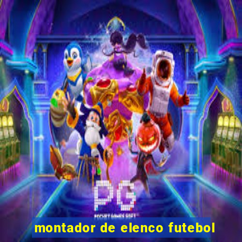 montador de elenco futebol